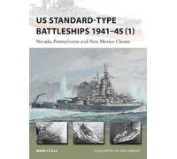 Mark Stille US Standard-type Battleships 1941-45 (1) (Tascabile) New Vanguard