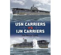 Mark Stille USN Carriers vs IJN Carriers (Tascabile) Duel