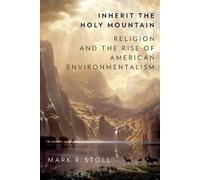 Mark Stoll Inherit the Holy Mountain (Tascabile)