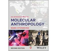 Mark Stoneking An Introduction to Molecular Anthropology (Tascabile)