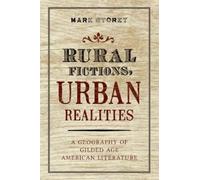 Mark Storey Rural Fictions, Urban Realities (Tascabile)