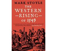 Mark Stoyle The Western Rising of 1549 (Tascabile)