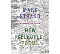 Mark Strand New Selected Poems of Mark Strand (Tascabile)