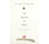 Mark Strand The Weather of Words (Tascabile)