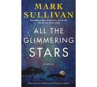 Mark Sullivan All the Glimmering Stars (Copertina rigida)