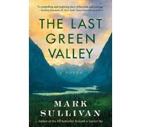 Mark Sullivan The Last Green Valley (Copertina rigida)