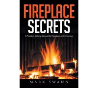Mark Swann Fireplace Secrets (Tascabile)