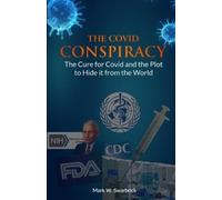 Mark Swarbrick The Covid Conspiracy (Tascabile) Defending the Faith