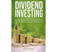 Mark Swing Dividend Investing (Tascabile)