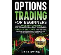 Mark Swing Options Trading for Beginners (Tascabile)