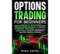 Mark Swing Options Trading for Beginners (Tascabile)
