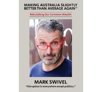 Mark Swivel Making Australia Slightly Better Than Average Again (Tascabile)
