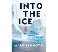 Mark Synnott Into the Ice (Copertina rigida)
