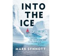 Mark Synnott Into the Ice (Copertina rigida)