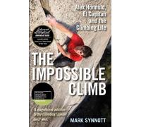 Mark Synnott The Impossible Climb (Tascabile)