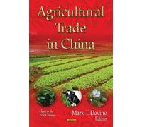 Mark T Devine Agricultural Trade in China (Copertina rigida)