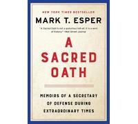 Mark T. Esper A Sacred Oath (Tascabile)