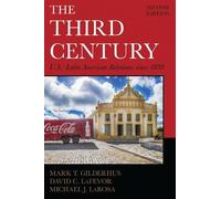 Mark T. Gilderhus David C. LaFevor Michael J. LaRos The Third Centur (Tascabile)