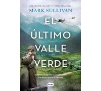 Mark T. Sullivan El último valle verde / The Last Green Valley (Tascabile)
