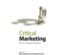 Mark Tadajewski Critical Marketing (Tascabile)