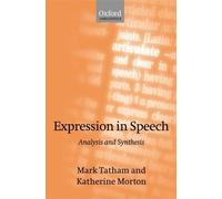 Mark Tatham Katherine Morton Expression in Speech (Copertina rigida)