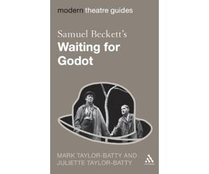 Mark Taylor-Batty Juliette Taylor-Ba Samuel Beckett's Waiting for Go (Tascabile)