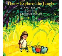 Mark Taylor Henry Explores the Jungle (Tascabile) Henry the Explorer