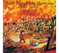 Mark Taylor Graham Booth Henry Explores the Mountains (Tascabile)