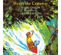 Mark Taylor Henry the Castaway (Tascabile) Henry the Explorer