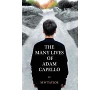 Mark Taylor The Many Lives of Adam Capello (Tascabile)