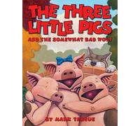Mark Teague Three Little Pigs and the Somewhat Bad Wolf (Copertina rigida)