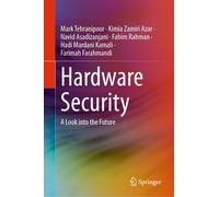 Mark Tehranipoor Kimia Zamiri Azar Navid Asad Hardware Securi (Copertina rigida)