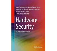 Mark Tehranipoor Kimia Zamiri Azar Navid Asad Hardware Securi (Copertina rigida)