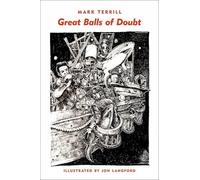 Mark Terrill Jon Langford Great Balls of Doubt (Tascabile)