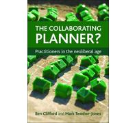 Mark Tewdwr-Jones Ben Clifford The Collaborating Planner? (Copertina rigida)