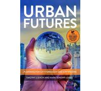 Mark Tewdwr-Jones Timothy J. Dixon Urban Futures (Copertina rigida)