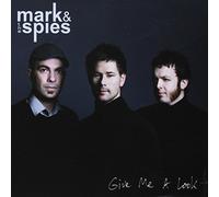 Mark & The Spies - Give Me a Look
