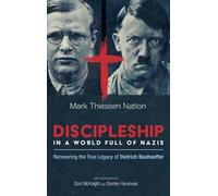 Mark Thiessen Nation Discipleship in a World Full of Nazis (Copertina rigida)