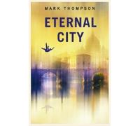 Mark Thompson Eternal City (Tascabile)