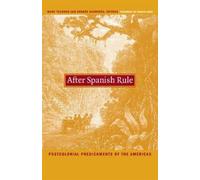 Mark Thurner After Spanish Rule (Tascabile) Latin America Otherwise