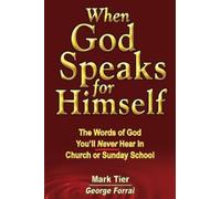 Mark Tier George Forrai When God Speaks for Himself (Tascabile)