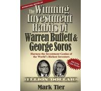 Mark Tier The Winning Investment Habits of Warren Buffett & George S (Tascabile)
