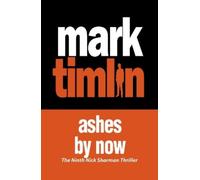 Mark Timlin Ashes By Now (Tascabile)