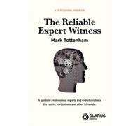 Mark Tottenham The Expert Reliable Witness (Tascabile)