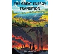 Mark Townsend Cox The Great Energy Transition (Tascabile)