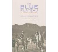 Mark Tredinnick The Blue Plateau (Tascabile)