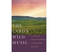 Mark Tredinnick The Land's Wild Music (Tascabile)