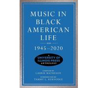 Mark Tucker Music in Black American Life, 1945-2020 (Tascabile)