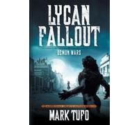 Mark Tufo Lycan Fallout 5 (Tascabile) Lycan Fallout