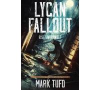 Mark Tufo Lycan Fallout (Tascabile) Lycan Fallout